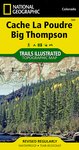 Colorado Series Cache La Poudre / Big Thompson
